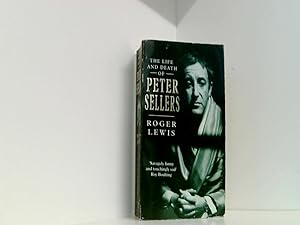 Seller image for The Life And Death Of Peter Sellers for sale by Book Broker