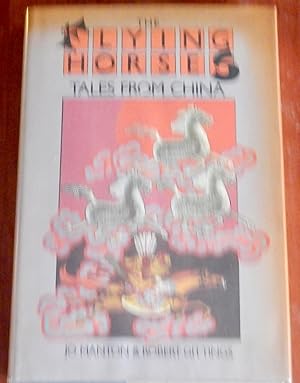Bild des Verkufers fr The Flying Horses: Tales From China zum Verkauf von Canford Book Corral