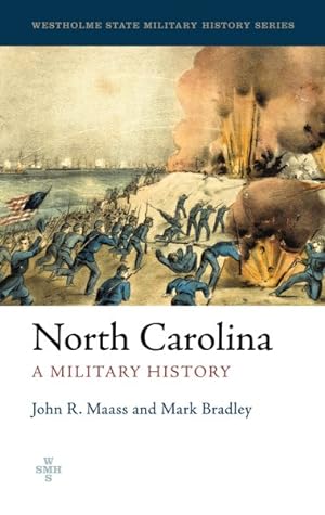 Bild des Verkufers fr North Carolina : A Military History: The Twelfth State of the Union zum Verkauf von GreatBookPricesUK