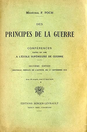 Bild des Verkufers fr Des principes de la guerre. Confrences faites en 1900  l'cole suprieure de guerre. Neuvime dition. zum Verkauf von BP02