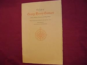 Seller image for The Life of George Henry Goddard. Artist Architect Surveyor, and Map Maker. for sale by BookMine