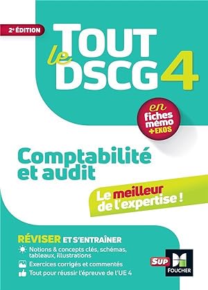 tout le DSCG 4 : comptabilité et audit ; en fiches mémo + exos (2e édition)