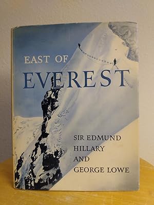 Seller image for East of Everest: An Account of the New Zealand Alpine Club Himalayan Expedition to the Barun Valley in 1954 for sale by Counterpane Books