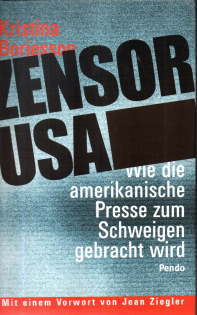 Bild des Verkufers fr Zensor USA. Wie die amerikanische Presse zum Schweigen gebracht wird. zum Verkauf von Leonardu