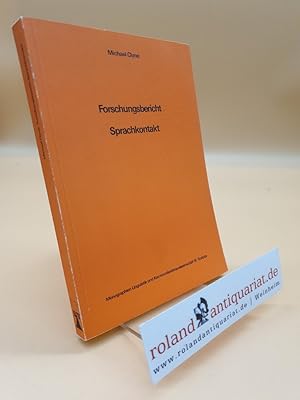 Seller image for Forschungsbericht Sprachkontakt : Untersuchungsergebnisse u. prakt. Probleme. for sale by Roland Antiquariat UG haftungsbeschrnkt