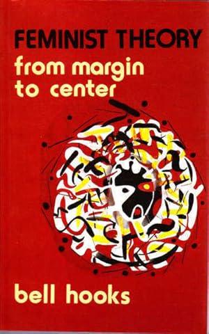 Feminist Theory: From Margin to Center