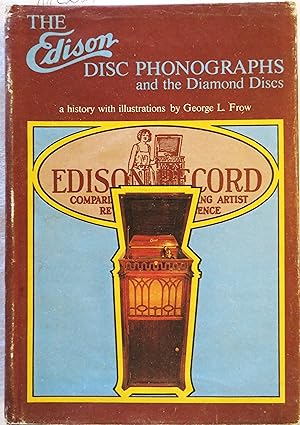 Imagen del vendedor de The Edison Disc Phonographs and the Diamond Discs: A History with Illustrations a la venta por Book Catch & Release