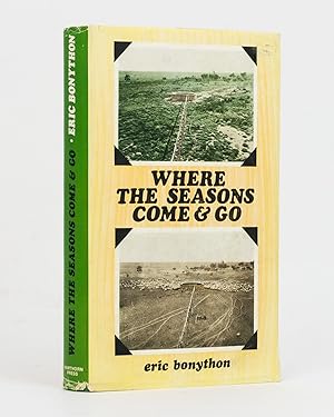 Seller image for Where the Seasons Come and Go for sale by Michael Treloar Booksellers ANZAAB/ILAB