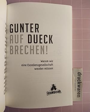 Bild des Verkufers fr Aufbrechen! Warum wir eine Exzellenzgesellschaft werden mssen. zum Verkauf von Druckwaren Antiquariat