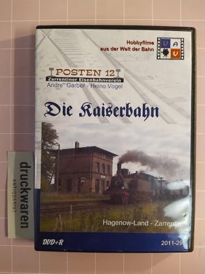 Die Kaiserbahn. Hagenow-Land - Zarrentin [DVD+R].
