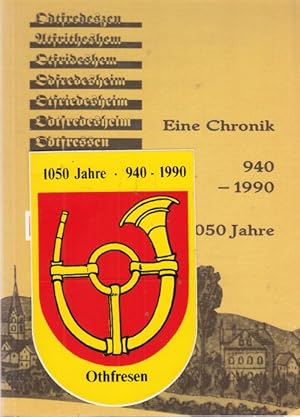 1050 Jahre Othfresen. 940 - 1990. Eine Chronik.