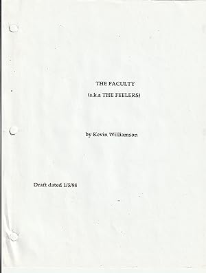 THE FACULTY (a.k.a. THE FEELERS) Screenplay, Draft Dated 1/5/98 (Photocopy)