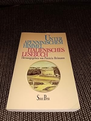 Unter apenninischem Himmel : ital. Lesebuch. hrsg. von Patricia Reimann. [Dieses Lesebuch enth. T...