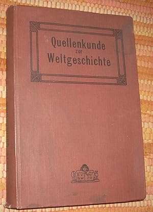 Imagen del vendedor de Quellenkunde zur Weltgeschichte. Ein Handbuch. a la venta por Antiquariat am Mnster Gisela Lowig