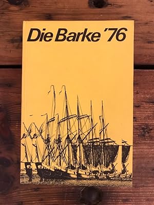 Imagen del vendedor de Die Barke '76 - Lehrer Jahrbuch ; Inhalt: 1. Teil: Gerhard Fritsch (Moos auf den Steinen - Roman, Biographie und Bibliographie); 2. Teil: Jugenbuchautoren aus aller Welt a la venta por Antiquariat Liber Antiqua