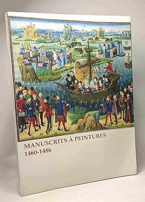 Seller image for Manuscrits  peintures 1460-1486 for sale by crealivres