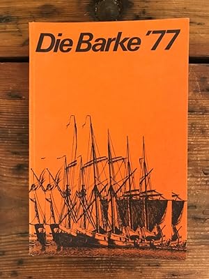 Bild des Verkufers fr Die Barke '77 - Lehrer Jahrbuch ; Inhalt: 1. Teil: sterreichische Erzhler; 2. Teil: Zehnjhrige als Buchleser (Eine Untersuchung zum Leseverhalten, zur Leseleistung und zu den Leseinteressen) zum Verkauf von Antiquariat Liber Antiqua