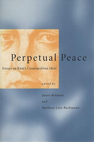 Bild des Verkufers fr Perpetual Peace: Essays on Kant's Cosmopolitan Ideal. zum Verkauf von Fundus-Online GbR Borkert Schwarz Zerfa