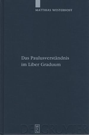 Imagen del vendedor de Das Paulusverstndnis im Liber Graduum. Patristische Texte und Studien ; Bd. 64. a la venta por Fundus-Online GbR Borkert Schwarz Zerfa