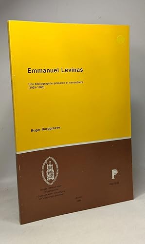 Emmanuel Levinas: Une bibliographie primaire et secondaire (1929-1985) (Publications of the Cente...