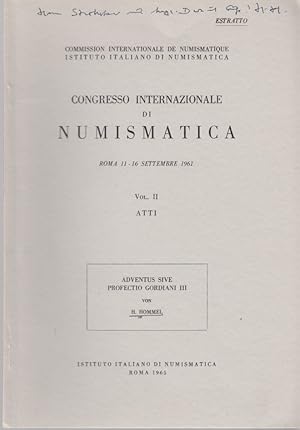 ADVENTUS SIVE PROFECTIO GORDIANI III. [Aus: Congresso Internazionale di Numismatica, Roma 11-16 S...