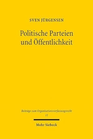 Bild des Verkufers fr Politische Parteien und ffentlichkeit zum Verkauf von Rheinberg-Buch Andreas Meier eK