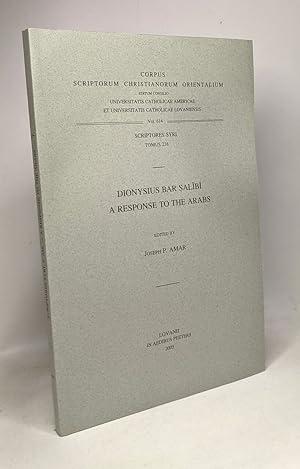 Dionysius Bar Salibi: A Response to the Arabs Syr. 238 Text