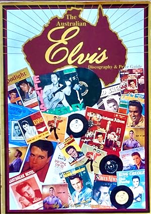 Seller image for The AUSTRALIAN ELVIS DISCOGRAPHY and PRICE GUIDE for sale by Earth's Magic