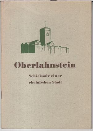 Imagen del vendedor de Oberlahnstein. Schicksale einer rheinischen Stadt. a la venta por Antiquariat Carl Wegner
