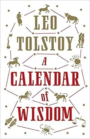 Bild des Verkufers fr A Calendar of Wisdom: Leo Tolstoy zum Verkauf von Ruslania