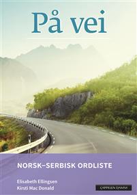 På vei (norsk-serbisk ordliste). norsk-serbisk ordliste