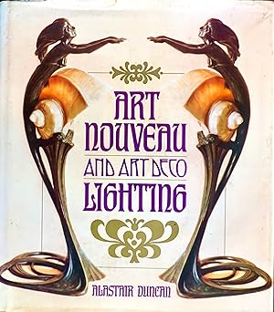 Seller image for ART NOUVEAU and ART DECO LIGHTING. 171 Illustrations 36 in colour for sale by Earth's Magic