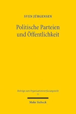 Bild des Verkufers fr Politische Parteien und ffentlichkeit zum Verkauf von BuchWeltWeit Ludwig Meier e.K.