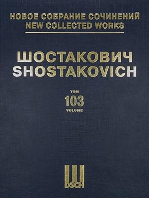 New Collected Works of Dmitri Shostakovich. Vol. 103. Quartet No. 10. Op. 118. Quartet No. 11. Op...