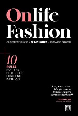Bild des Verkufers fr Onlife Fashion: 10 Rules for the Future of High-End Fashion zum Verkauf von moluna