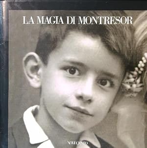 Bild des Verkufers fr La magia di Montresor zum Verkauf von Librodifaccia