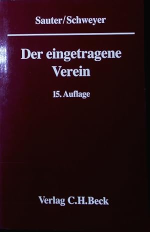 Bild des Verkufers fr Der eingetragene Verein. eine gemeinverstndliche Erluterung des Vereinsrechts unter besonderer Bercksichtigung der neuesten Rechtsprechung. zum Verkauf von Antiquariat Bookfarm