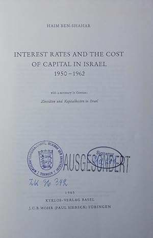 Image du vendeur pour Interest rates and the cost of capital in Israel 1950 - 1962. with a summary in German. mis en vente par Antiquariat Bookfarm