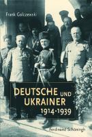 Bild des Verkufers fr Deutsche und Ukrainer 1914-1939 zum Verkauf von moluna
