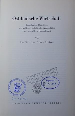 Bild des Verkufers fr Ostdeutsche Wirtschaft. industrielle Standorte und volkswirtschaftliche Kapazitten des ungeteilte Deutschland. zum Verkauf von Antiquariat Bookfarm