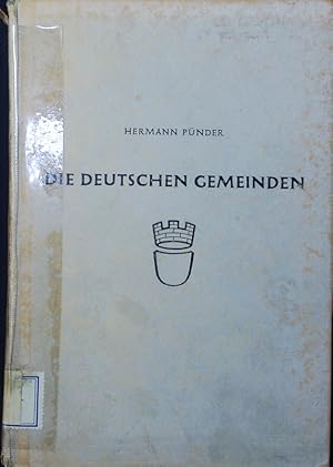 Seller image for Die deutschen Gemeinden gestern, heute und morgen. for sale by Antiquariat Bookfarm