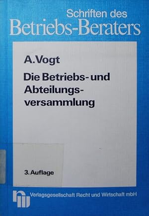 Seller image for Die Betriebs- und Abteilungsversammlung. for sale by Antiquariat Bookfarm