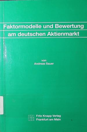 Bild des Verkufers fr Faktormodelle und Bewertung am deutschen Aktienmarkt. zum Verkauf von Antiquariat Bookfarm