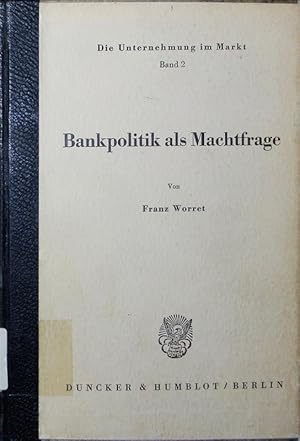Seller image for Bankpolitik als Machtfrage. for sale by Antiquariat Bookfarm