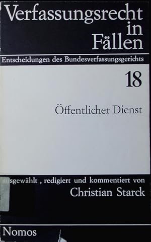 Bild des Verkufers fr Verfassungsrecht in Fllen. Entscheidungen des Bundesverfassungsgerichts. - 18. ffentlicher Dienst. zum Verkauf von Antiquariat Bookfarm