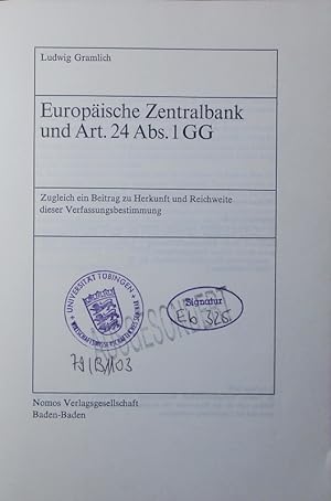Seller image for Europische Zentralbank und Art. 24 Abs. 1 GG. zugleich ein Beitrag zu Herkunft und Reichweite dieser Verfassungsbestimmung. for sale by Antiquariat Bookfarm