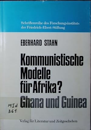 Bild des Verkufers fr Kommunistische Modelle fr Afrika? Ghana und Guinea. zum Verkauf von Antiquariat Bookfarm