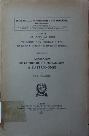 Image du vendeur pour Trait du calcul des probabilits et de ses applications. - T. 2, Fasc. 4. Application de la thorie des probabilits  l'astronomie. mis en vente par Antiquariat Bookfarm