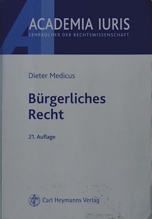 Bild des Verkufers fr Brgerliches Recht. Eine nach Anspruchsgrundlagen geordnete Darstellung zur Examensvorbereitung. zum Verkauf von Antiquariat Bookfarm