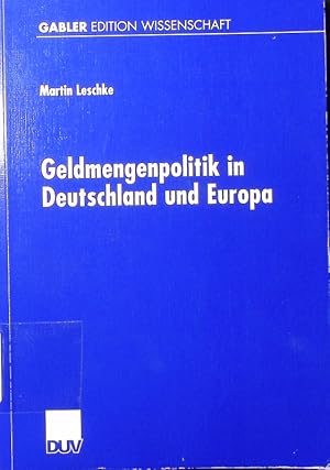 Bild des Verkufers fr Geldmengenpolitik in Deutschland und Europa. zum Verkauf von Antiquariat Bookfarm